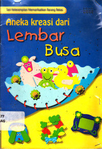 Image of Aneka kreasi dari lembar busa
